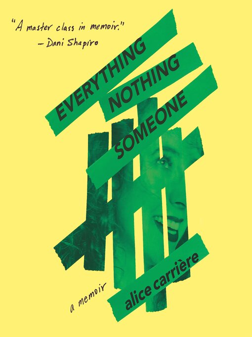 Title details for EVERYTHING/NOTHING/SOMEONE by Alice Carrière - Wait list